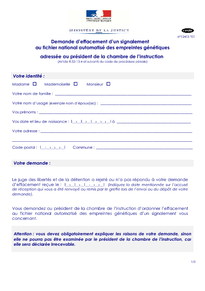 Aperçu Formulaire Cerfa No 12413-01 : Demande d'effacement d'un signalement au fichier national automatisé des empreintes génétiques adressée au président de la chambre de l'instruction